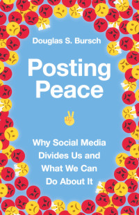 Douglas S. Bursch; — Posting Peace