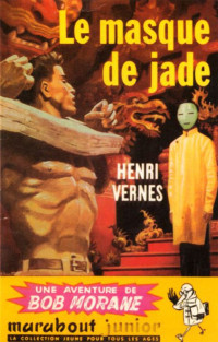 Vernes, Henri — 019 - Le Masque de Jade