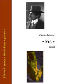Leblanc, Maurice — « 813 »
