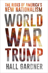 Hall Gardner — World War Trump