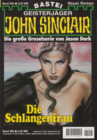 Dark, Jason — [John Sinclair 0956] • Die Schlangenfrau (1 of 2)