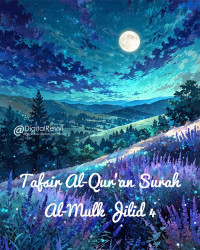 Zainudin — Tafsir Al-Qur'an Surah Al-Mulk Jilid 4