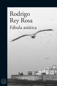 Rodrigo Rey Rosa — Fábula asiática
