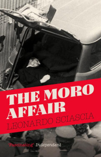 Leonardo Sciascia — The Moro Affair