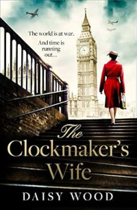 Daisy Wood — The Clockmaker's Wife