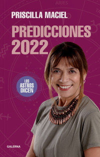 Priscilla Maciel; — Predicciones 2022