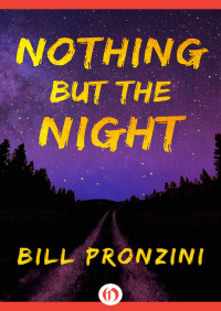 Bill Pronzini — Nothing but the Night