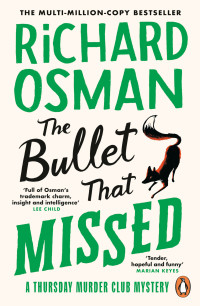 Richard Osman — The Bullet That Missed