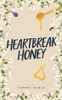 Tammy Subia — Heartbreak Honey