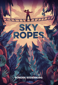 Sondra Soderborg — Sky Ropes