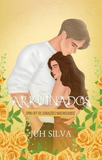 Juh Silva — Arruinados