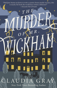 Claudia Gray — The Murder of Mr. Wickham