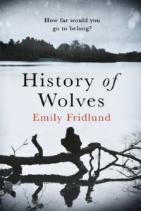 Emily Fridlund — History of Wolves