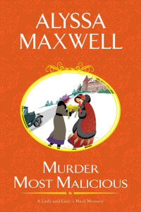 Alyssa Maxwell — Murder Most Malicious