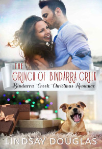 Lindsay Douglas — The Grinch of Bindarra Creek (Bindarra Creek Christmas Romance)