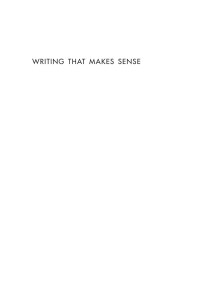 David S. Hogsette — Writing That Makes Sense, 2nd Edition: Critical Thinking in College Composition