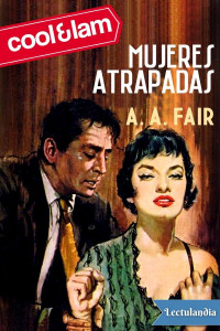 A. A. Fair — Mujeres Atrapadas