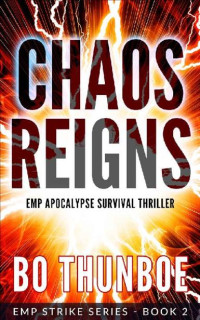 Thunboe, Bo — EMP Strike Series | Book 2 | Chaos Reigns