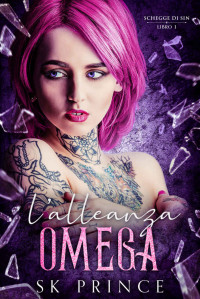 SK Prince — L'ALLEANZA OMEGA (Italian Edition)