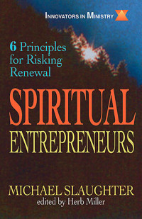 Mike Slaughter; — Spiritual Entrepreneurs