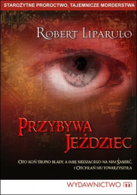 Robert Liparulo — Przybywa jeździec