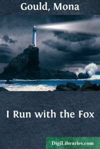 Mona Gould — I Run with the Fox