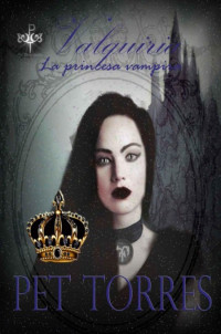 Pet Torres — Valquiria, la princesa vampira