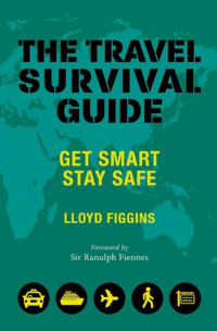 Lloyd Figgins — The Travel Survival Guide