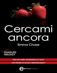 Chase, Emma [Chase, Emma] — Cercami ancora