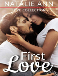 Natalie Ann — First Love (Love Collection)