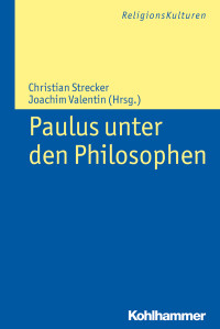 Joachim Valentin;Christian Strecker; & Joachim Valentin — Paulus unter den Philosophen