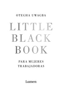 Otegha Uwagba — Little black book para mujeres trabajadoras