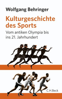 Wolfgang Behringer; — Kulturgeschichte des Sports