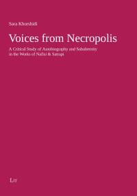 Sara Khorshidi; — Voices from Necropolis