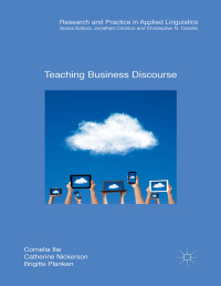 Cornelia Ilie & Catherine Nickerson & Brigitte Planken — Teaching Business Discourse