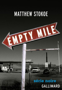 Stokoe, Matthew — Empty Mile