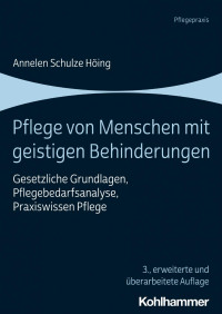 Annelen Schulze Höing — Pflege von Menschen mit geistigen Behinderungen