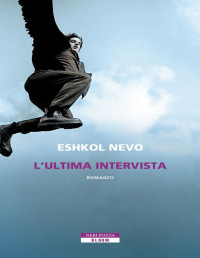 Nevo, Eshkol — L'ultima intervista (Italian Edition)