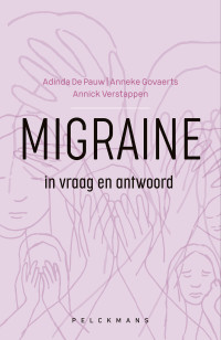 Adinda De Pauw, Anneke Govaerts, Annick Verstappen — Migraine in vraag en antwoord