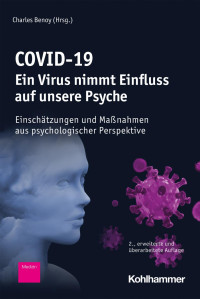 Charles Benoy — COVID-19 – Ein Virus nimmt Einfluss auf unsere Psyche