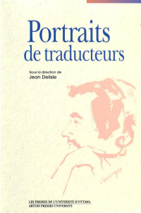 Jean Delisle — Portraits de traducteurs