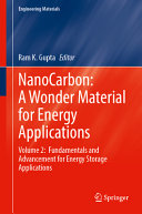 Ram K. Gupta — NanoCarbon: A Wonder Material for Energy Applications: Volume 2: Fundamentals and Advancement for Energy Storage Applications