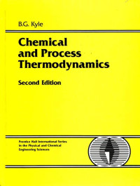 Benjamin Gayle Kyle — Chemical and Process Thermodynamics