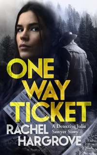 Rachel Hargrove — One Way Ticket