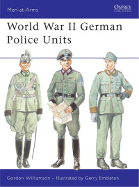 Gordon Williamson — World War II German Police Units