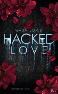 Maja Lorim — Hacked Love