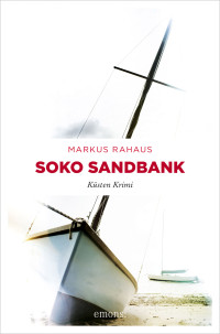 Markus Rahaus — Soko Sandbank