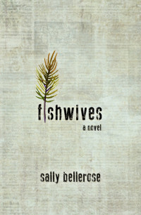 Sally Bellerose — Fishwives