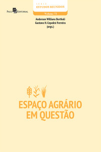 Gustavo Henrique Cepolini Ferreira; — Espao agrrio em questo