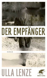 Ulla Lenze; — Der Empfnger